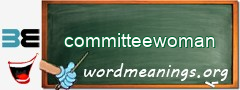 WordMeaning blackboard for committeewoman